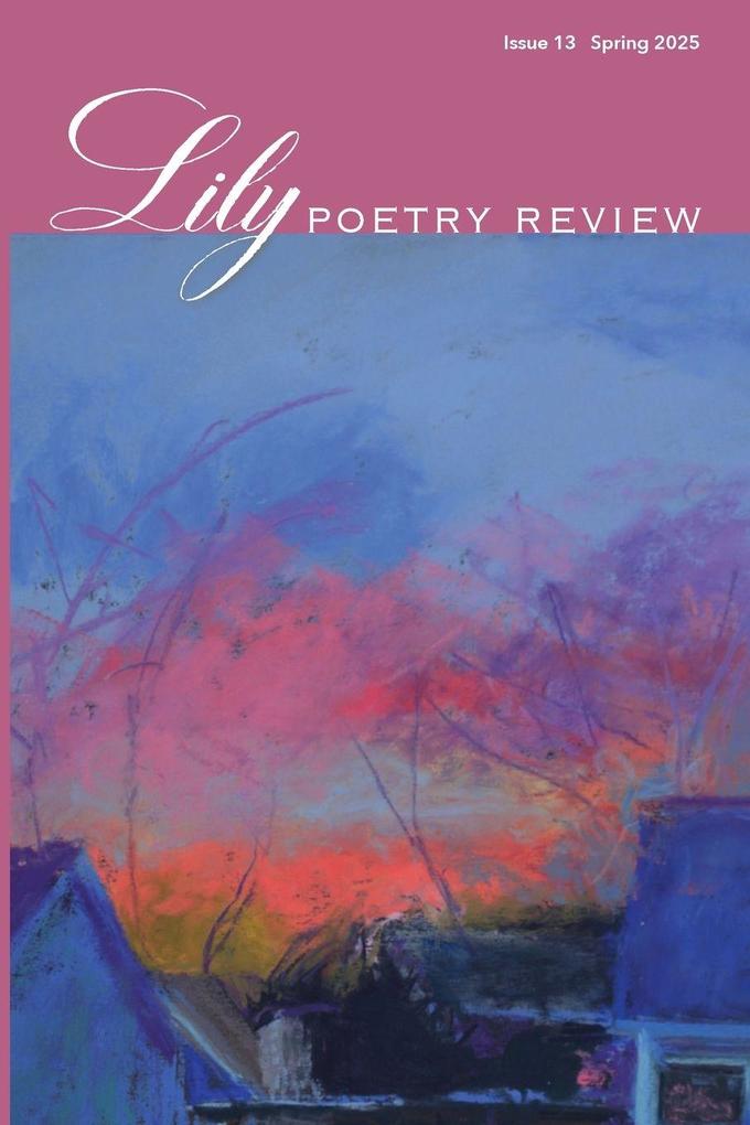 Lily Poetry Review Issue 13