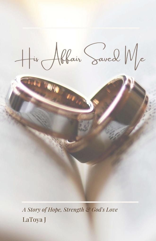 His Affair Saved Me