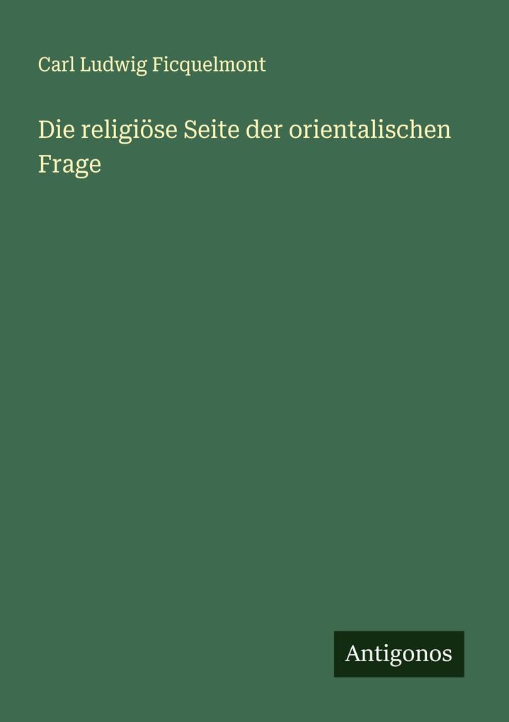 Die religiöse Seite der orientalischen Frage