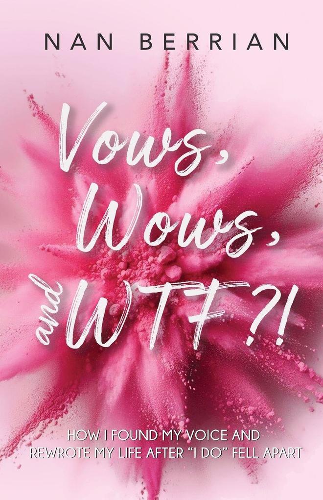 Vow's Wow's and WTF?!