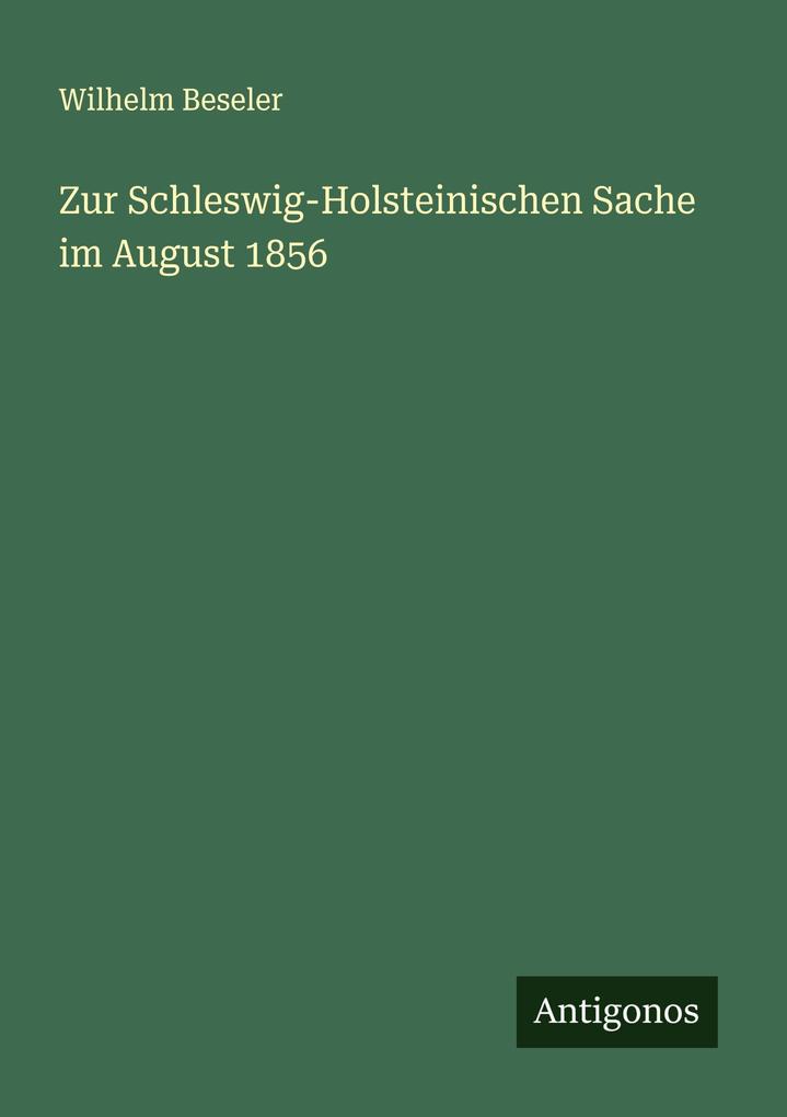 Zur Schleswig-Holsteinischen Sache im August 1856