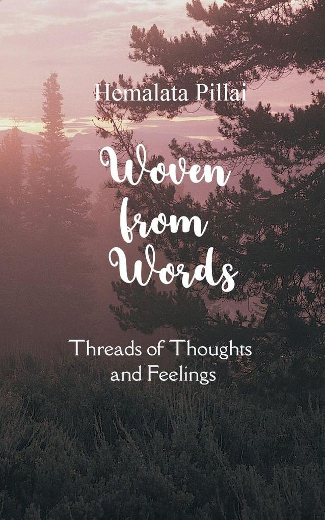 Woven from Words
