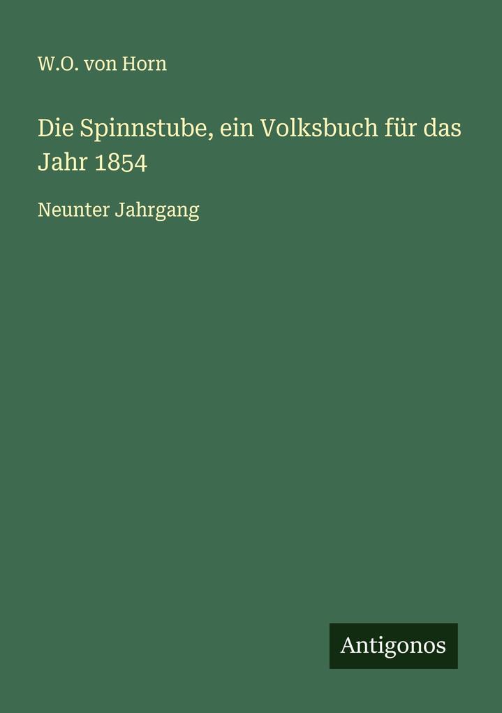 Die Spinnstube ein Volksbuch für das Jahr 1854