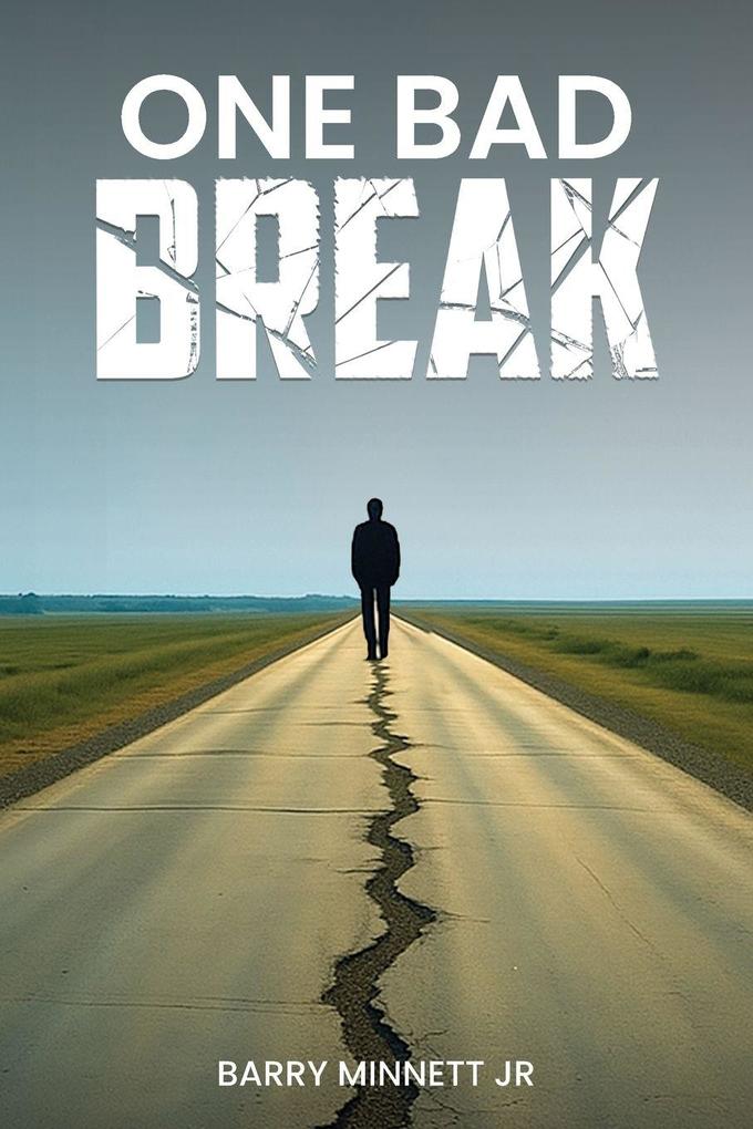 One Bad Break