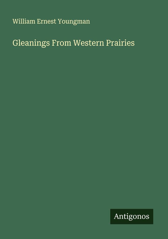 Gleanings From Western Prairies