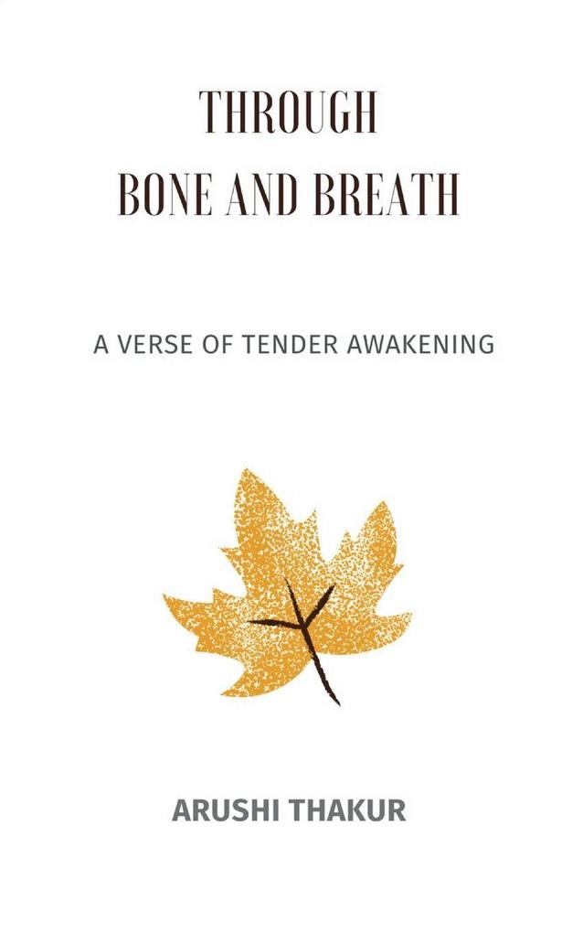 Through Bone and Breath