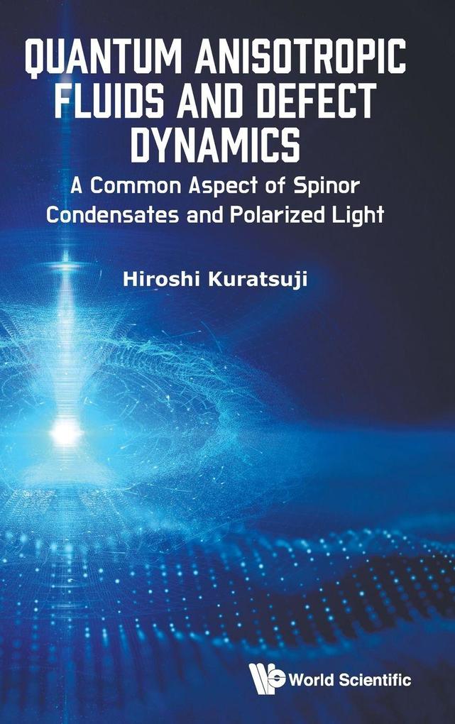 QUANTUM ANISOTROPIC FLUIDS AND DEFECT DYNAMICS