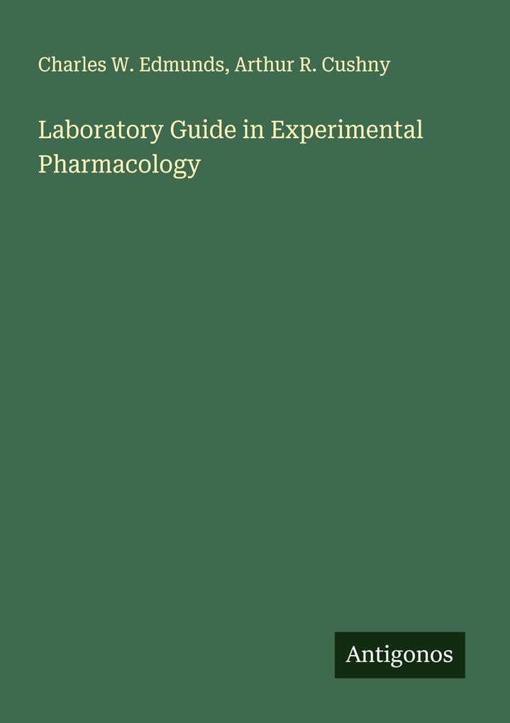 Laboratory Guide in Experimental Pharmacology