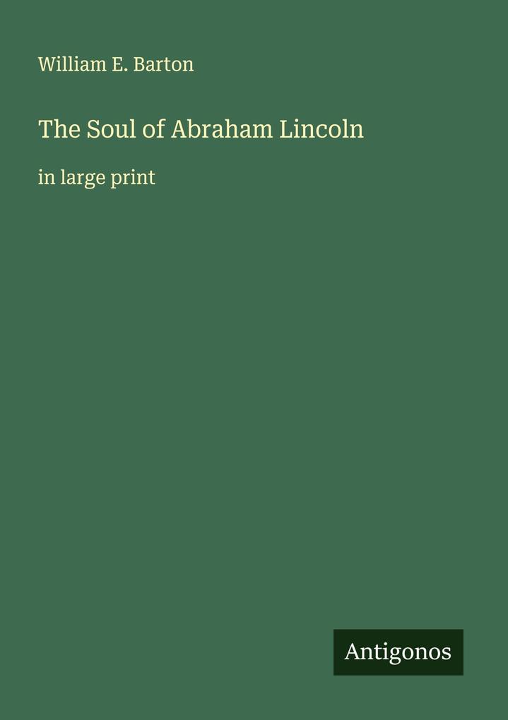 The Soul of Abraham Lincoln