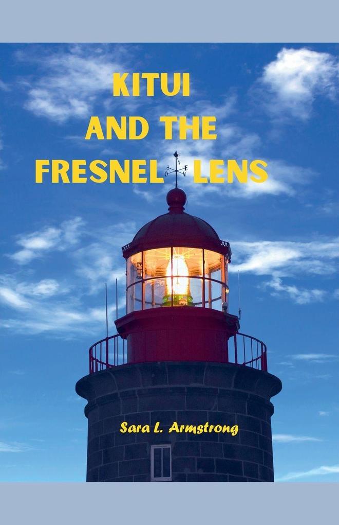Kitui and the Fresnel Lens