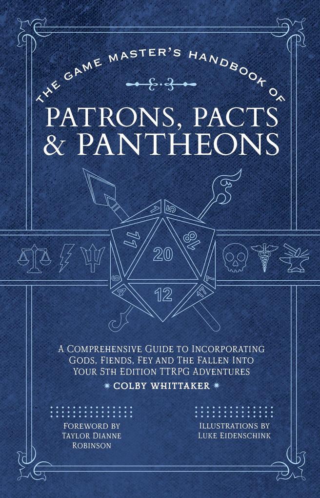 The Game Master's Handbook of Patrons Pacts & Pantheons