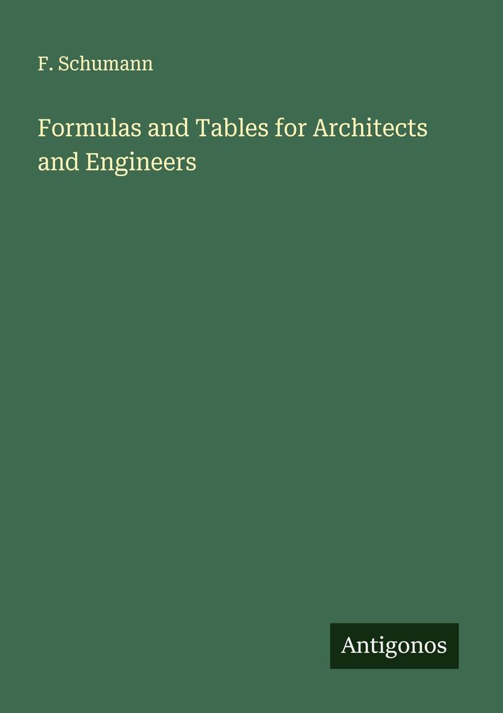 Formulas and Tables for Architects and Engineers