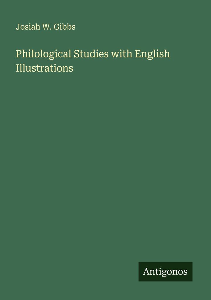 Philological Studies with English Illustrations
