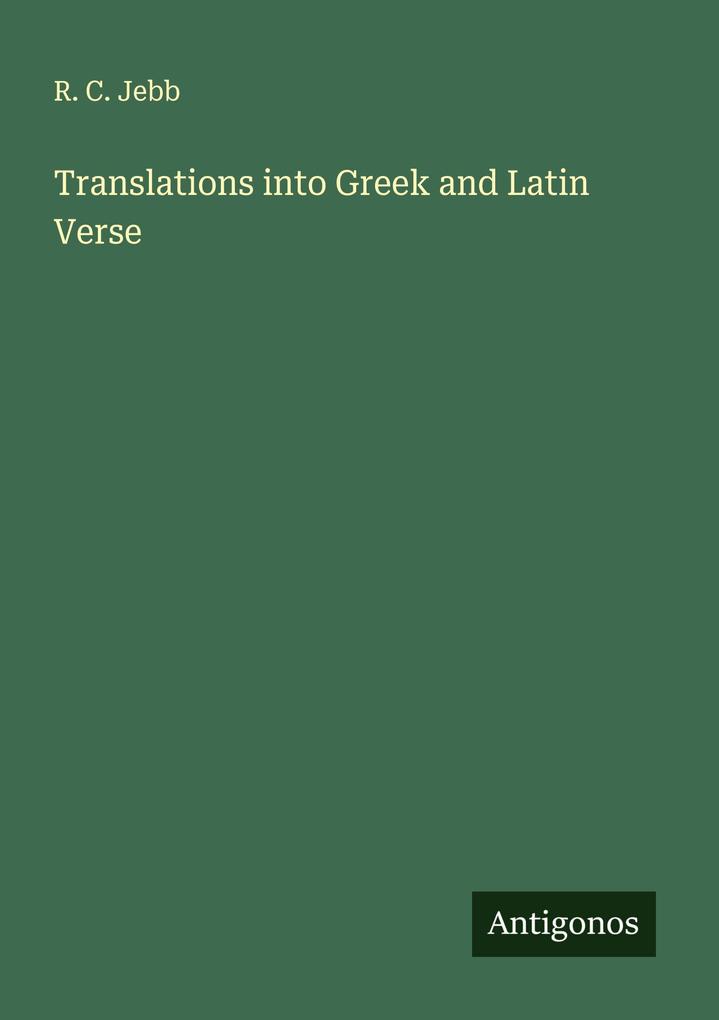 Translations into Greek and Latin Verse