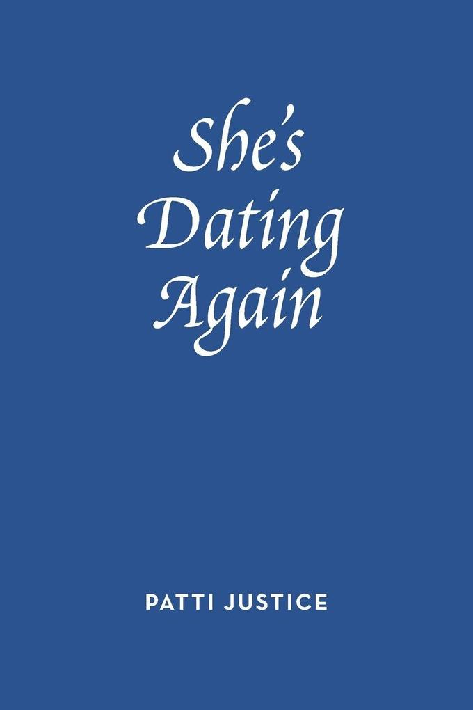 She's Dating Again