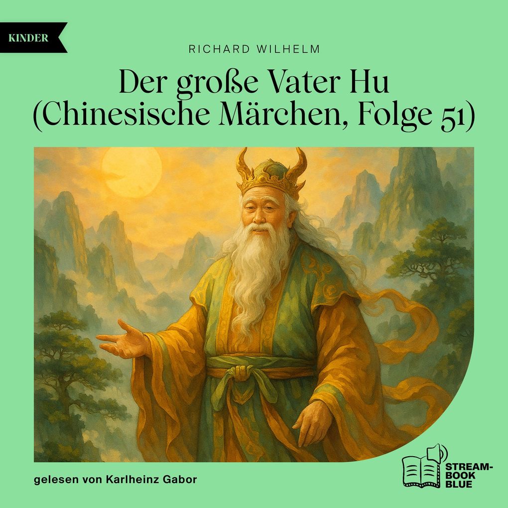 Der große Vater Hu (Chinesische Märchen Folge 51)