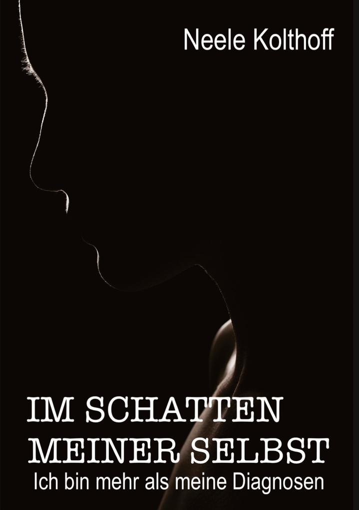 Im Schatten meiner Selbst