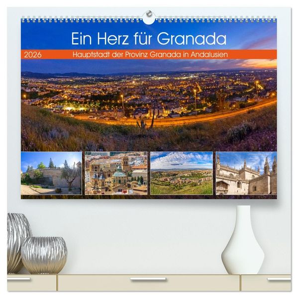 Ein Herz für Granada (hochwertiger Premium Wandkalender 2026 DIN A2 quer) Kunstdruck in Hochglanz
