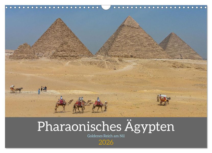 Pharaonisches Ägypten (Wandkalender 2026 DIN A3 quer) CALVENDO Monatskalender