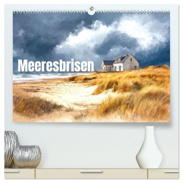 Meeresbrisen (hochwertiger Premium Wandkalender 2026 DIN A2 quer) Kunstdruck in Hochglanz