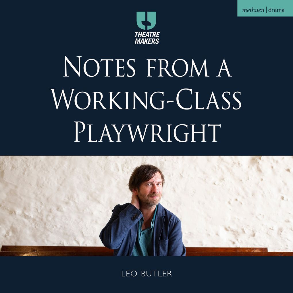 Notes from a Working-Class Playwright