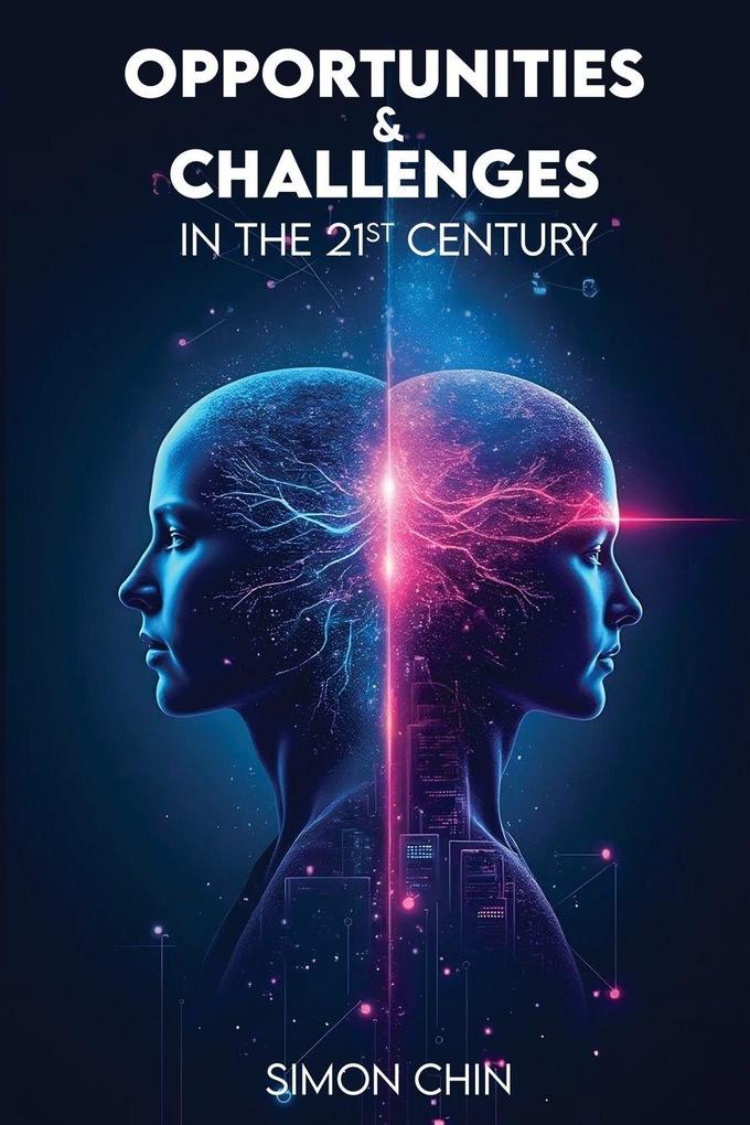 Opportunities & Challenges in the 21st Century