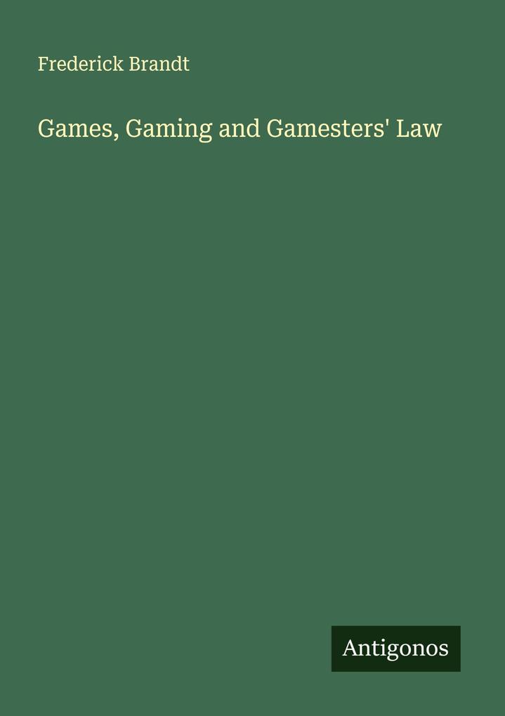 Games Gaming and Gamesters' Law