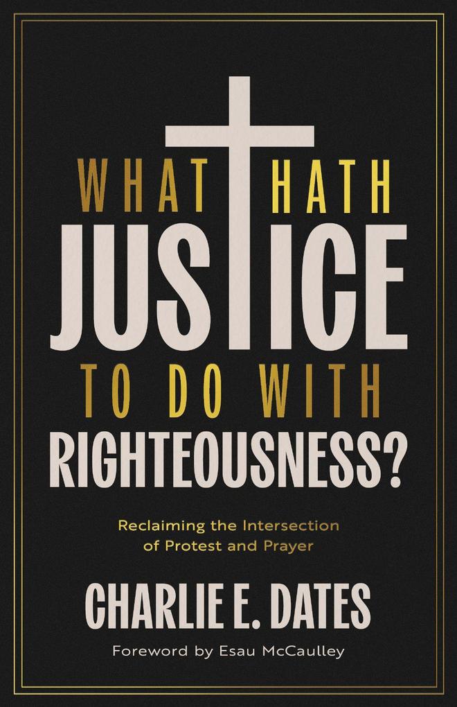What Hath Justice to Do with Righteousness?