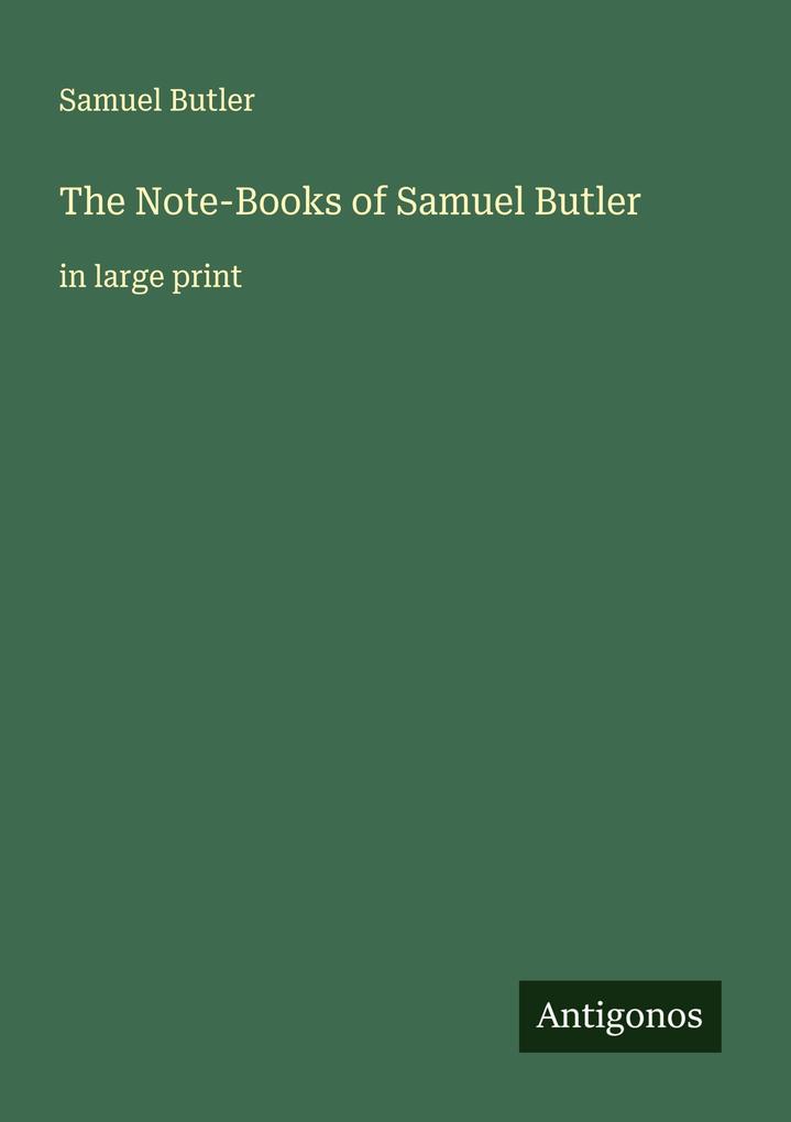 The Note-Books of Samuel Butler