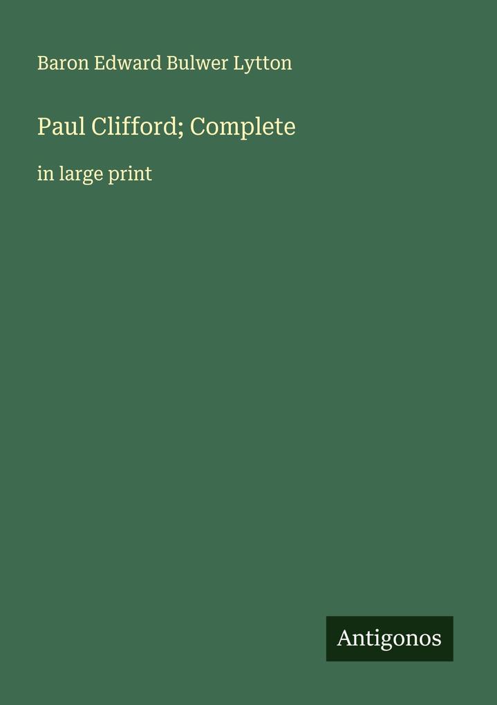 Paul Clifford; Complete