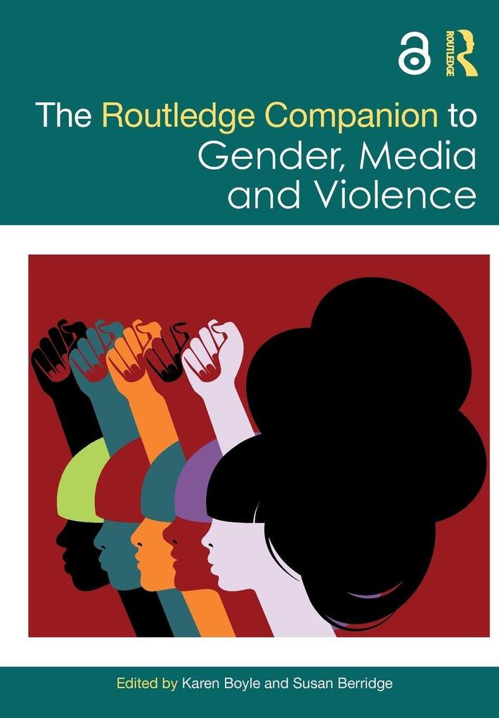 The Routledge Companion to Gender Media and Violence