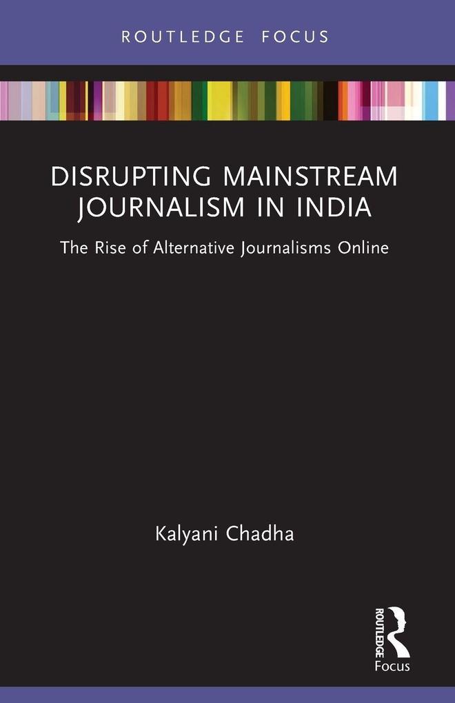 Disrupting Mainstream Journalism in India