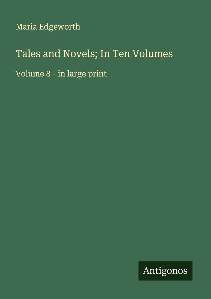 Tales and Novels; In Ten Volumes
