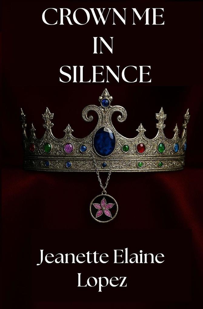 Crown Me in Silence
