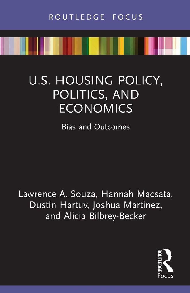 U.S. Housing Policy Politics and Economics