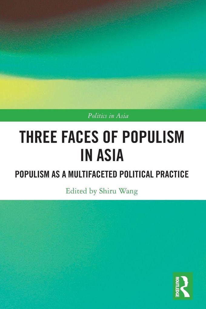 Three Faces of Populism in Asia