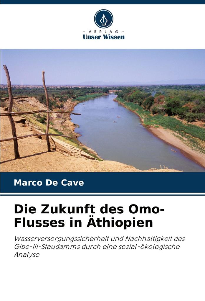Die Zukunft des Omo-Flusses in Äthiopien