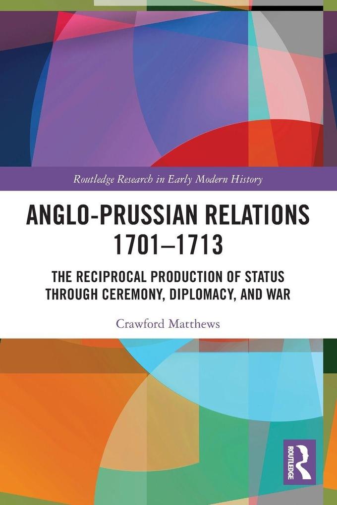 Anglo-Prussian Relations 1701-1713