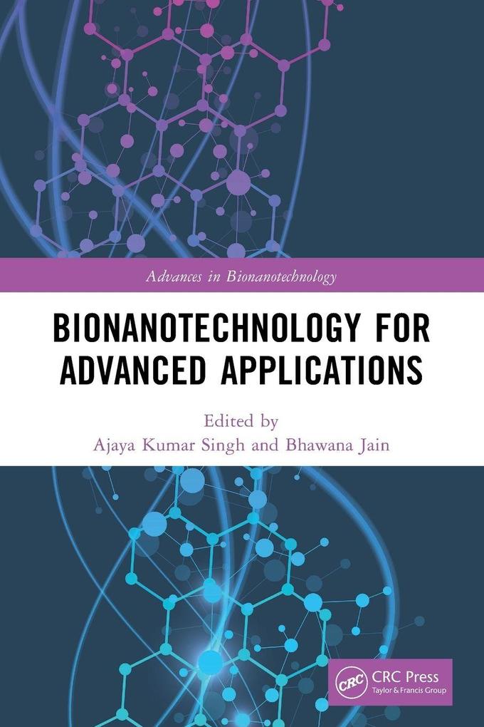Bionanotechnology for Advanced Applications