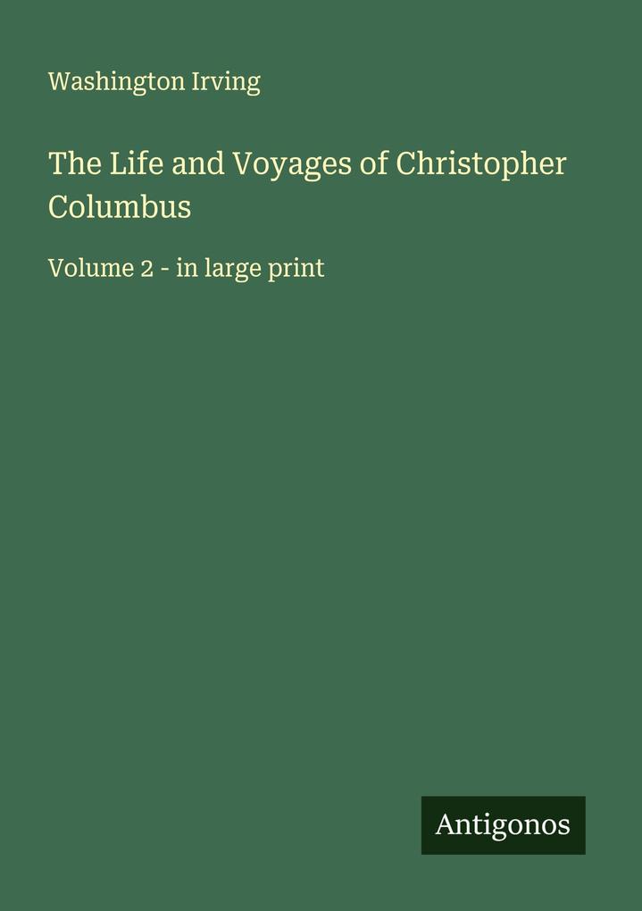 The Life and Voyages of Christopher Columbus