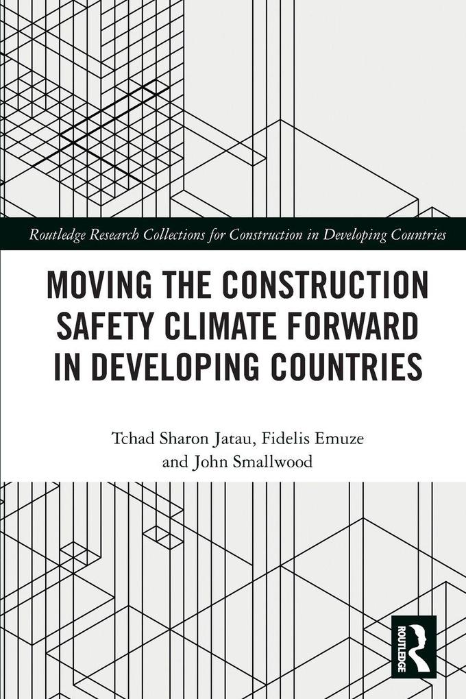 Moving the Construction Safety Climate Forward in Developing Countries