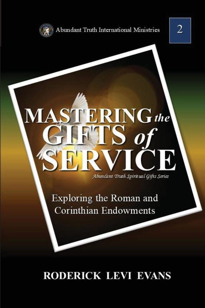 Mastering the Gifts of Service
