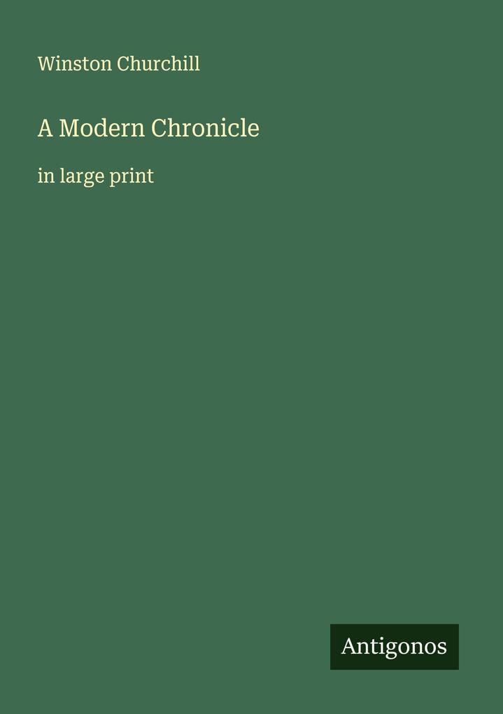 A Modern Chronicle