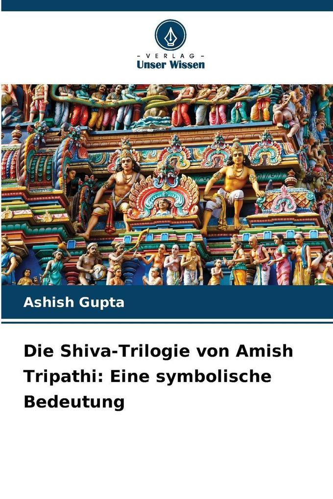 Die Shiva-Trilogie von Amish Tripathi: Eine symbolische Bedeutung