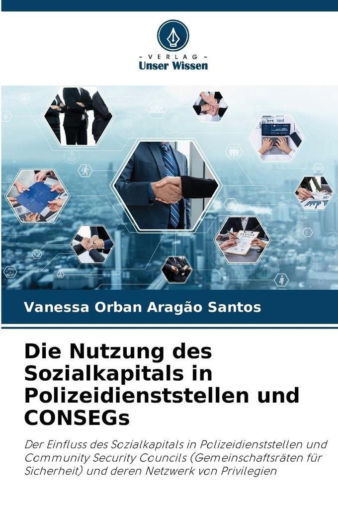 Die Nutzung des Sozialkapitals in Polizeidienststellen und CONSEGs