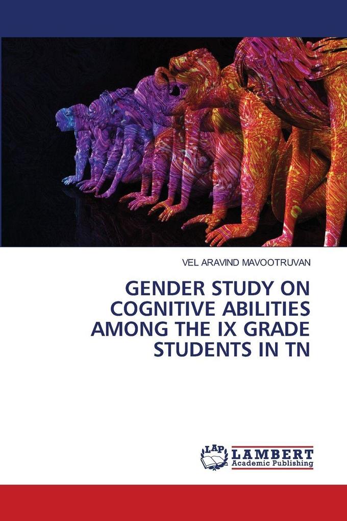GENDER STUDY ON COGNITIVE ABILITIES AMONG THE IX GRADE STUDENTS IN TN