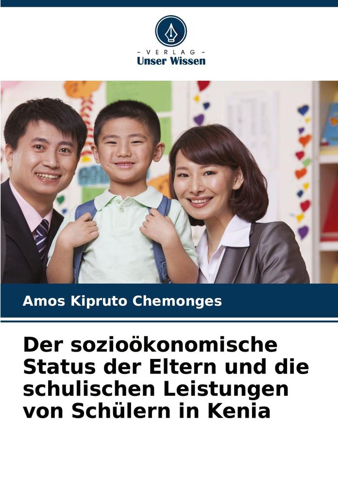 Der sozioökonomische Status der Eltern und die schulischen Leistungen von Schülern in Kenia