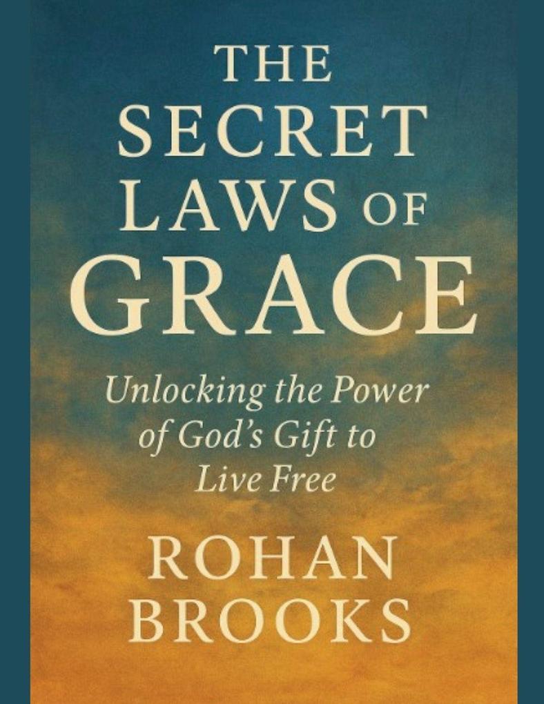 The Secret Laws of Grace
