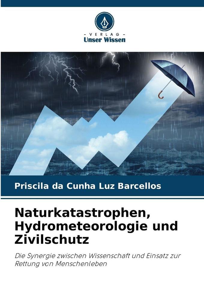 Naturkatastrophen Hydrometeorologie und Zivilschutz