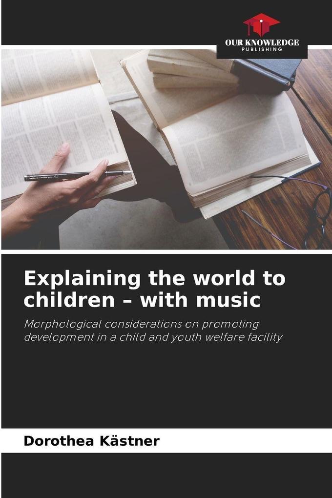 Explaining the world to children - with music
